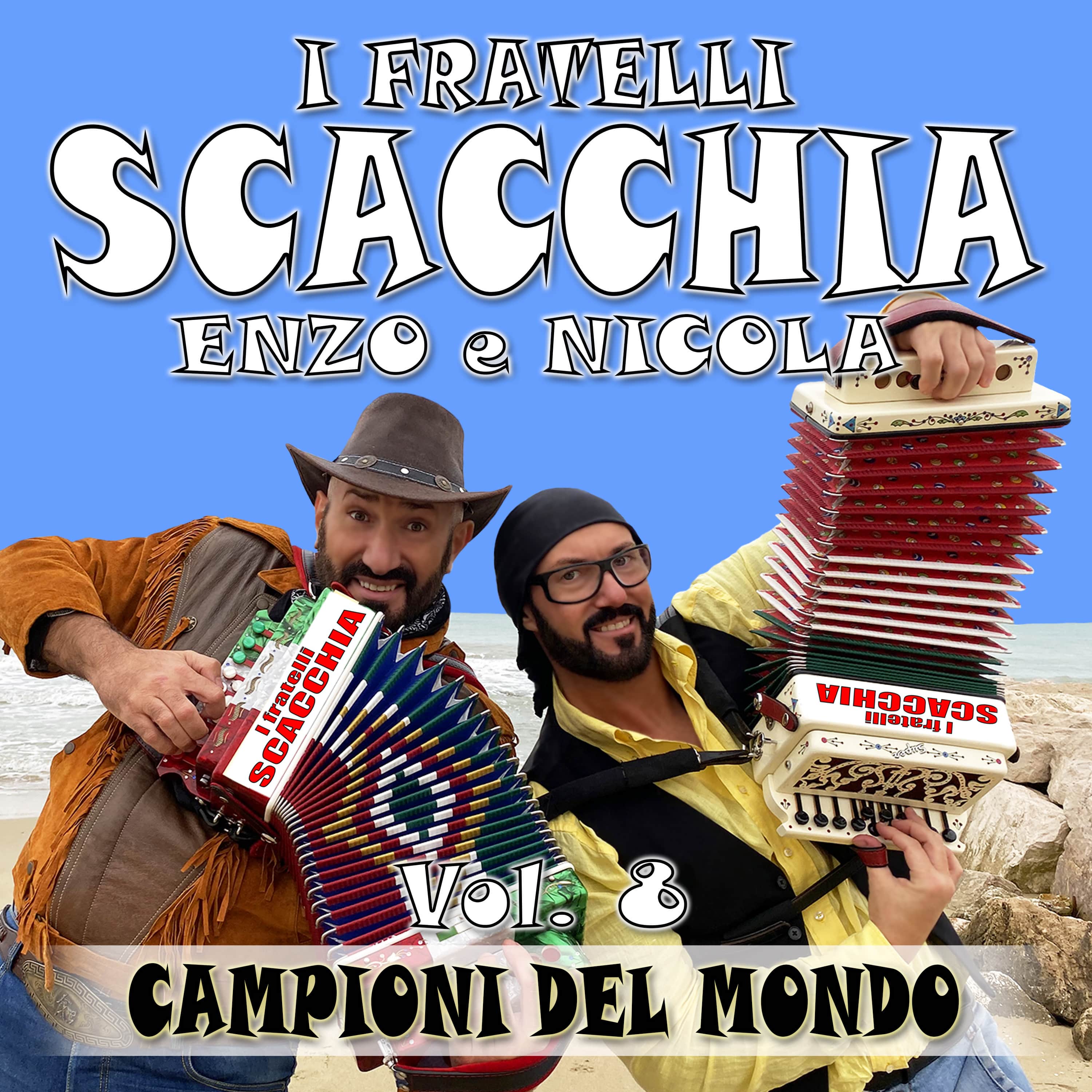 I fratelli SCACCHIA Enzo e Nicola Vol. 8